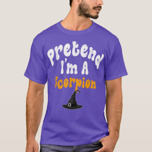 Camiseta Pretende Que Soy Un Escorpión De La Fiesta Hallowe