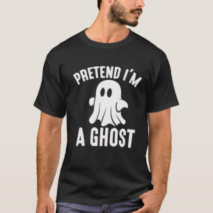 Camiseta Pretende que soy un Fantasma Halloween