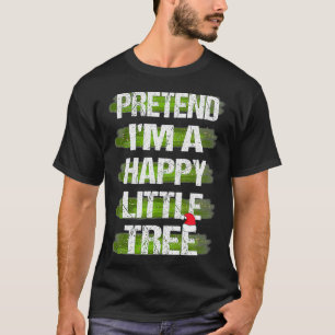 Camiseta Pretende que soy un feliz Navidad perezoso del árb