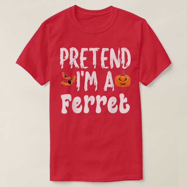 Camiseta Pretende Que Soy Un Ferret Fiesta De Disfraces De  (Diseño del anverso)