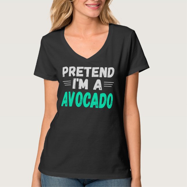 Camiseta Pretende Que Soy Un Fiesta De Ropa De Aguacate Gra (Anverso)