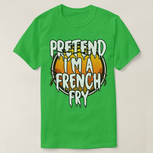 Camiseta Pretende Que Soy Un Fry Francés Gracioso Lazy Hall (Diseño del anverso)