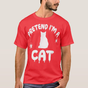 Camiseta Pretende que soy un gato gatito gatito gatito guap
