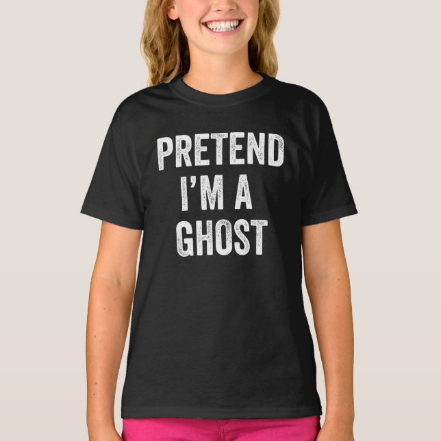 Camiseta Pretende que soy un ghost lindo disfraz de Hallowe (Anverso)