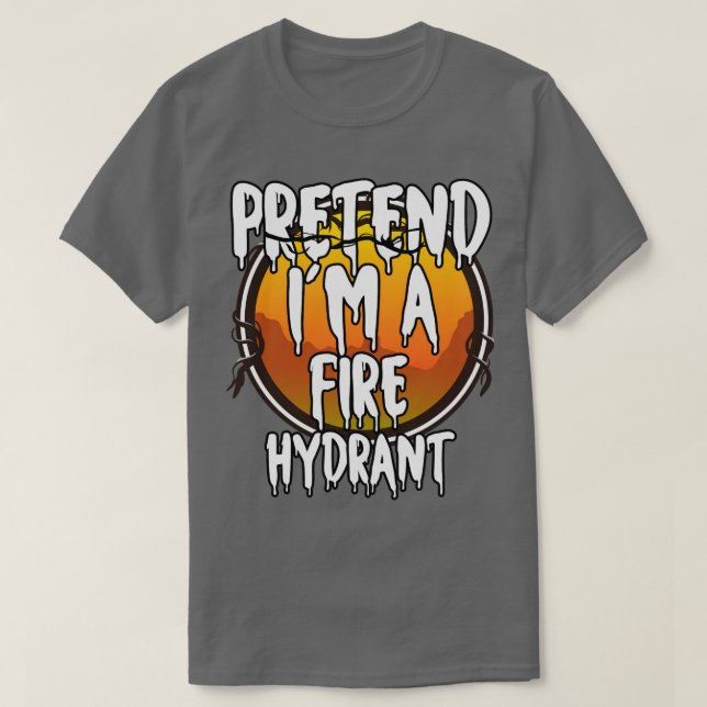 Camiseta Pretende Que Soy Un Hidrante De Incendios Hallowee (Diseño del anverso)