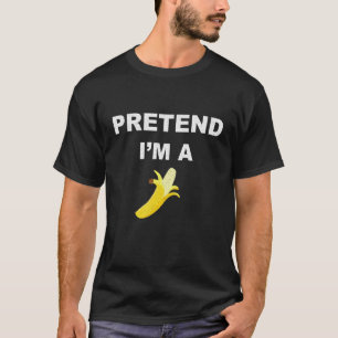 Camiseta Pretende que soy un juego de perezosos y divertido