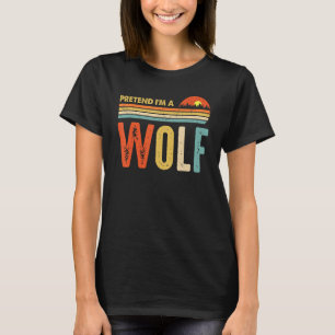 Camiseta Pretende que soy un lobo de última hora perezoso c