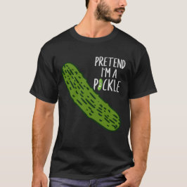 Camiseta Pretende que soy un pellizco