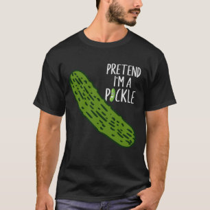 Camiseta Pretende que soy un pellizco