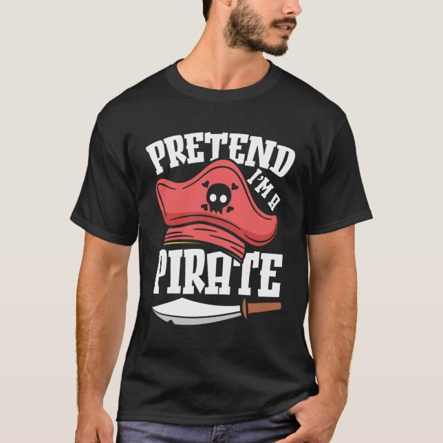 Camiseta Pretende que soy un pirata (Anverso)