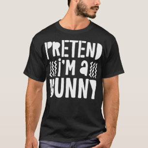 Camiseta Pretende que soy un regalo de traje de conejito
