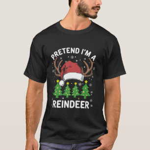 Camiseta Pretende que soy un reno gracioso Navidades perezo