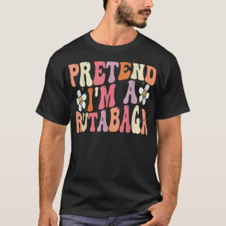 Camiseta Pretende que soy un Rutabaga Costume Funny Food Ha