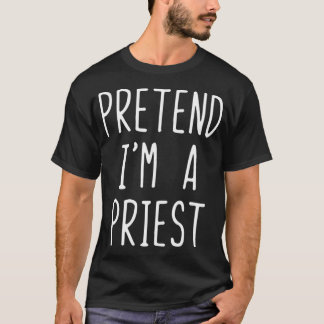 Camiseta Pretende que soy un sacerdote disfrazado Halloween
