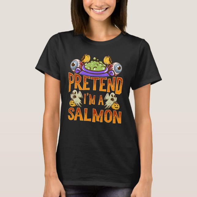 Camiseta Pretende que soy un Salmon Shirt Costume Funny Hal (Anverso)