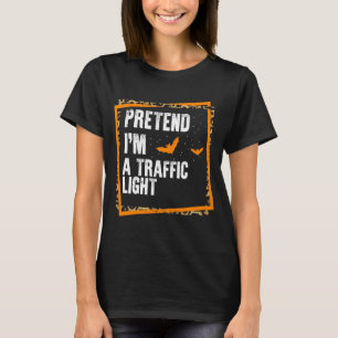 Camiseta Pretende que soy un semáforo fácil perezoso Hallow