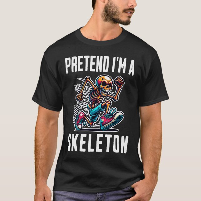 Camiseta Pretende Que Soy Un Skeleton (Anverso)