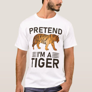 Camiseta Pretende que soy un tigre