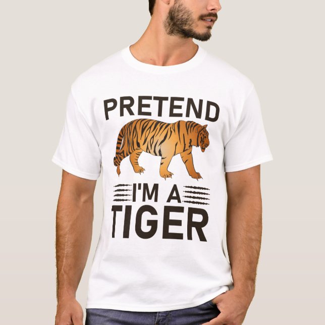 Camiseta Pretende que soy un tigre (Anverso)