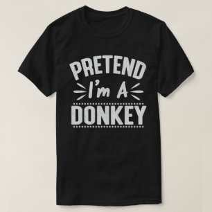 Camiseta Pretende que soy un tonto y perezoso disfraz de H