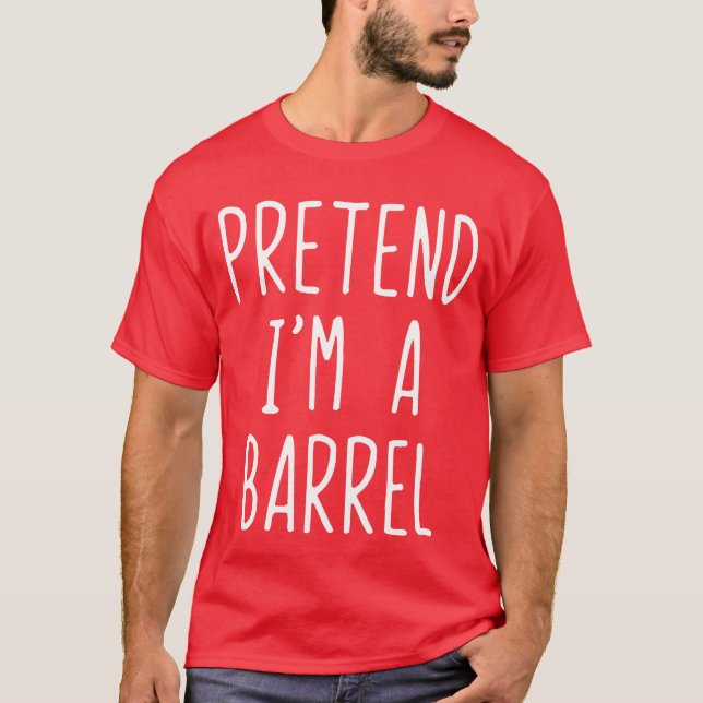 Camiseta Pretende Que Soy Un Vestido De Barril Halloween Gr (Anverso)