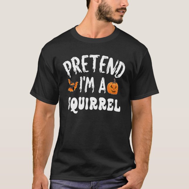 Camiseta Pretende que soy una ardilla de disfraces de Hallo (Anverso)