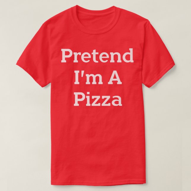 Camiseta Pretende que soy una Fiesta de disfraces de pizza  (Diseño del anverso)