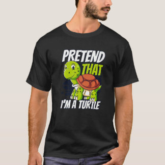 Camiseta Pretende que soy una tortuga deslizante de tierra 