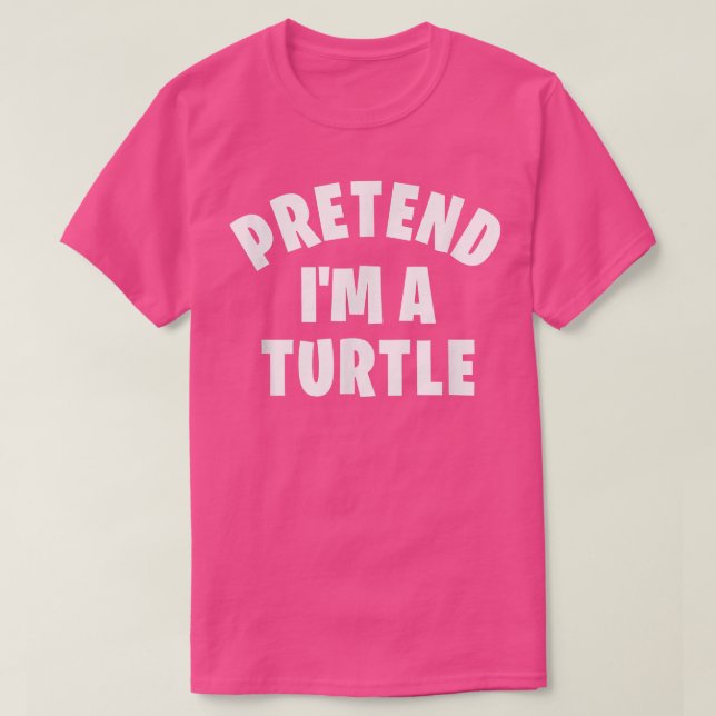 Camiseta Pretende que soy una tortuga divertida y perezosa  (Diseño del anverso)