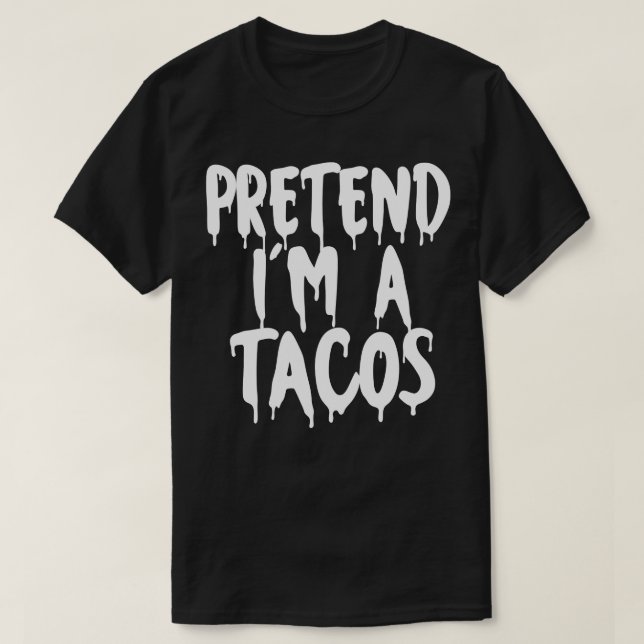 Camiseta Pretende Que Yo A Tacos Halloween Parejas Vestir H (Diseño del anverso)