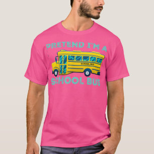Camiseta Pretender Ix27m un disfraz divertido de bus escola