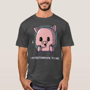 Camiseta Pretendo cuidar a un granjero de cría de cerdos fa