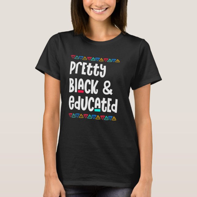 Camiseta Pretty Black And Educated Black History Month Afri (Anverso)
