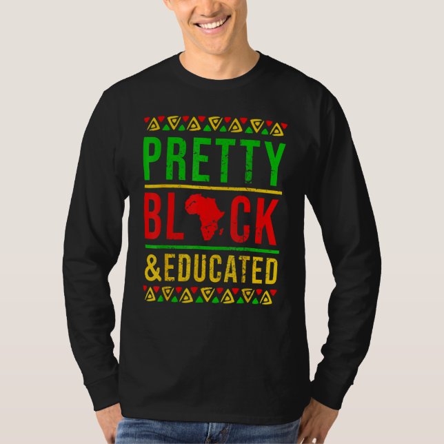 Camiseta Pretty Black and Educated Black History Month Outf (Anverso)