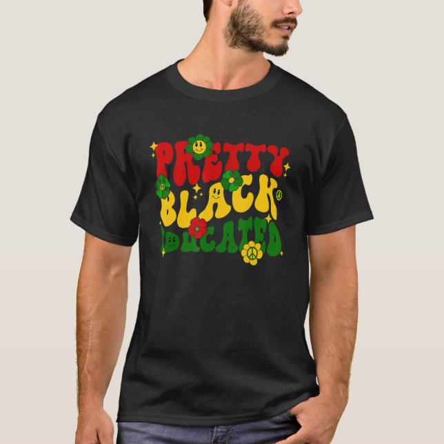 Camiseta Pretty Black And Educated Groovy Hippie Black Hist (Anverso)