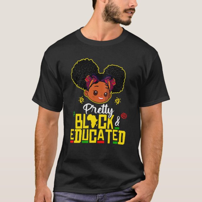 Camiseta Pretty Black and Educated I Am The Strong African  (Anverso)