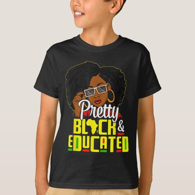 Camiseta Pretty Black And Educated I Am The Strong African  (Anverso)