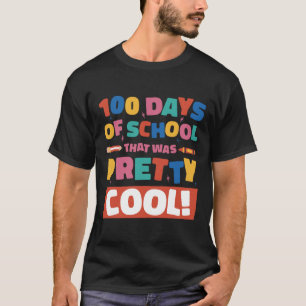 Camiseta Pretty Cool 100 Días De Escuela Estudiantes De 100