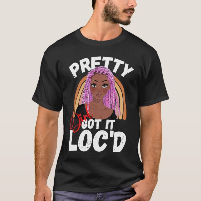 Camiseta Pretty Girls Got It Locd Hair Melanin Afro Woman D (Anverso)