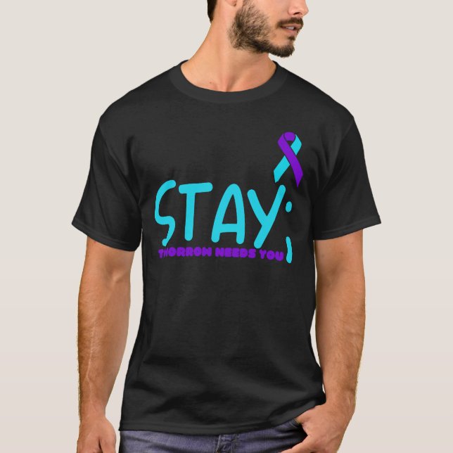 Camiseta Prevención de Stay Tomorrow Needs You  (Anverso)