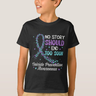 Camiseta Prevención del suicidio Ninguna Historia Debe Term