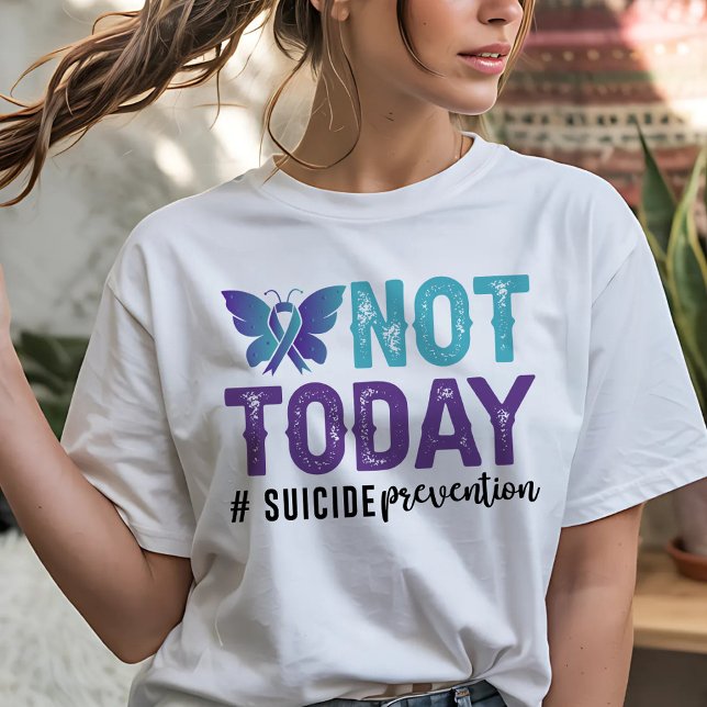 Camiseta Prevención del suicidio no hoy (Subido por el creador)