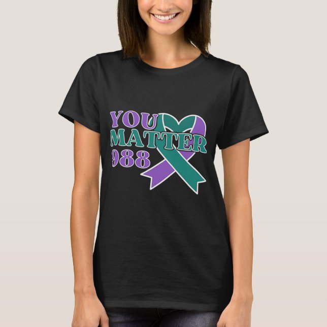 Camiseta Prevention 988 You Problem Awareness Ribbon  (Anverso)