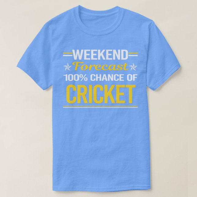 Camiseta Previsión de fin de semana 100% Cricket (Diseño del anverso)