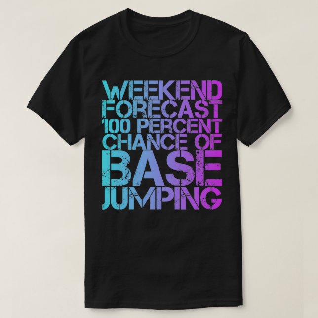 Camiseta Previsión De Fin De Semana 100 Por Ciento De Posib (Diseño del anverso)