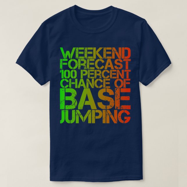 Camiseta Previsión De Fin De Semana 100 Por Ciento De Posib (Diseño del anverso)