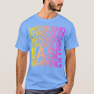 Camiseta Previsión De Fin De Semana 100 Por Ciento De Posib