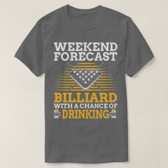 Camiseta Previsión de fin de semana Billiard Beer Funny Poo (Diseño del anverso)