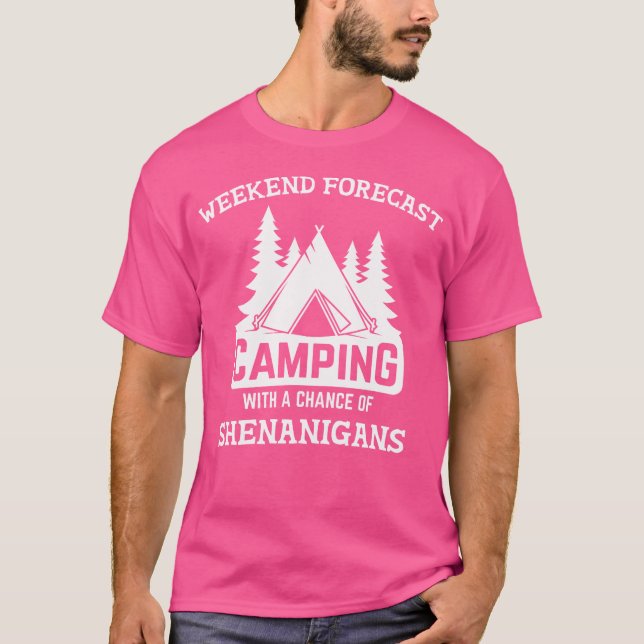 Camiseta Previsión De Fin De Semana Camping Shenanigans Par (Anverso)