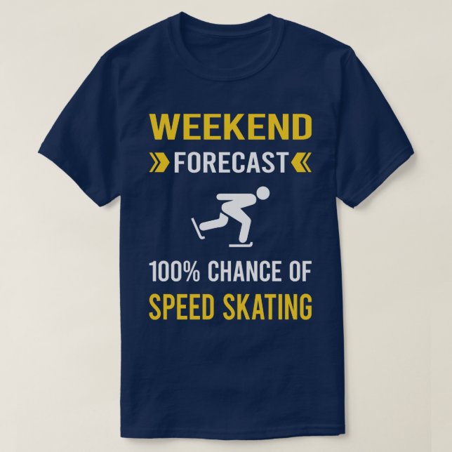 Camiseta Previsión de fin de semana Patinaje de velocidad S (Diseño del anverso)